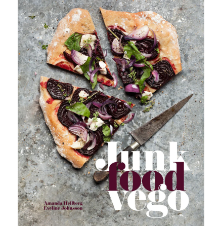 Junk food vego - Amanda Hellberg &amp; Eveline Johnsson